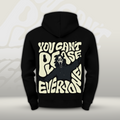 You Can't Please Everyone: Premium Graphic Hoodie